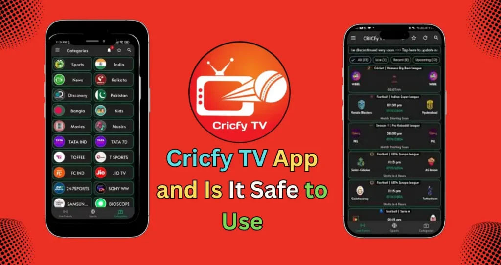 Cricfy TV App and Is It Safe to Use